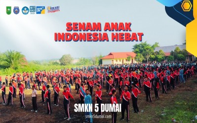 Senam Anak Indonesia Hebat (SAIH) | SMKN 5 DUMAI | 2024