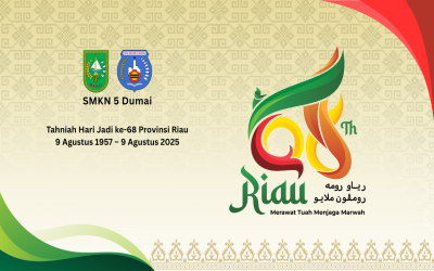Tahniah Hari Jadi ke-68 Provinsi Riau | SMK Negeri 5 Dumai